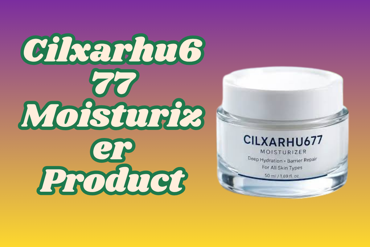 Cilxarhu677 Moisturizer Product